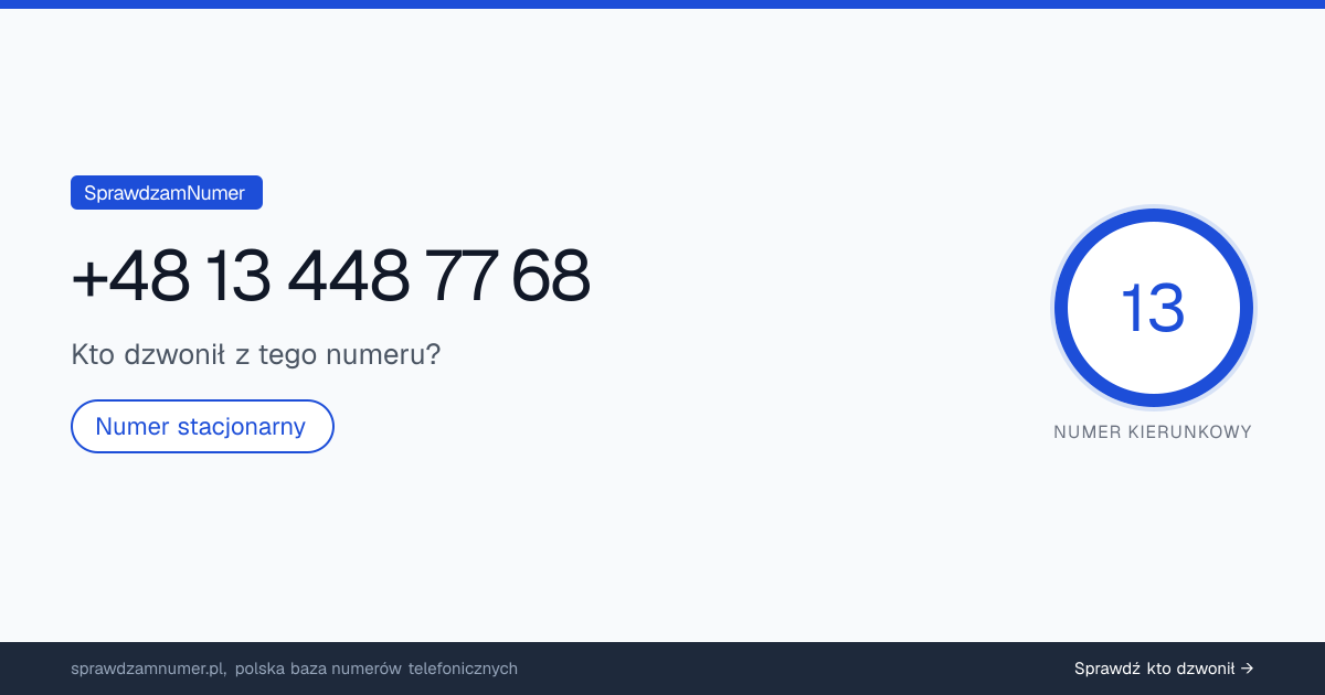 Wynik zaufania i opinie o numerze +48 13 448 77 68, werdykt: neutralny