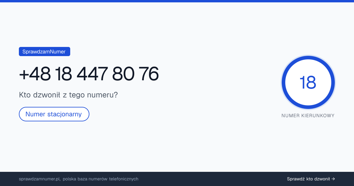 Wynik zaufania i opinie o numerze +48 18 447 80 76, werdykt: neutralny