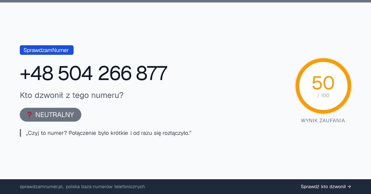 Wynik zaufania i opinie o numerze +48 504 266 877, werdykt: neutralny