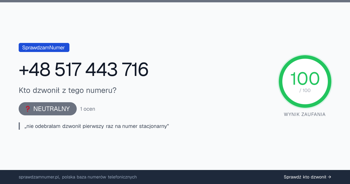Wynik zaufania i opinie o numerze +48 517 443 716, werdykt: neutralny