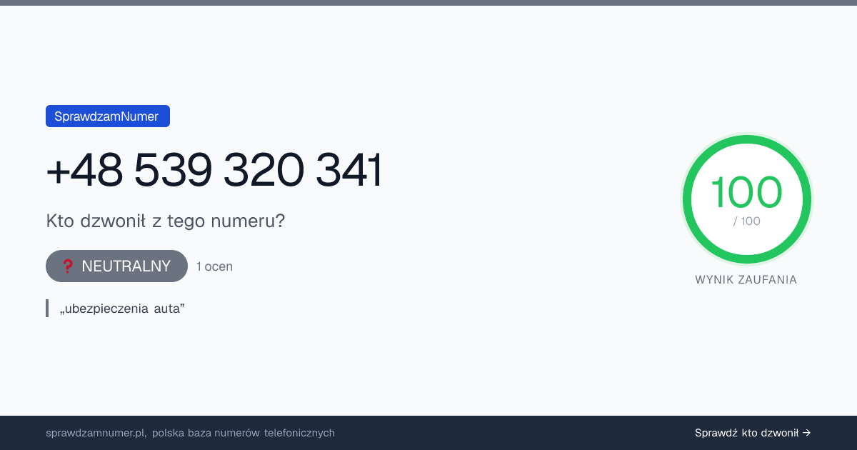 Wynik zaufania i opinie o numerze +48 539 320 341, werdykt: neutralny