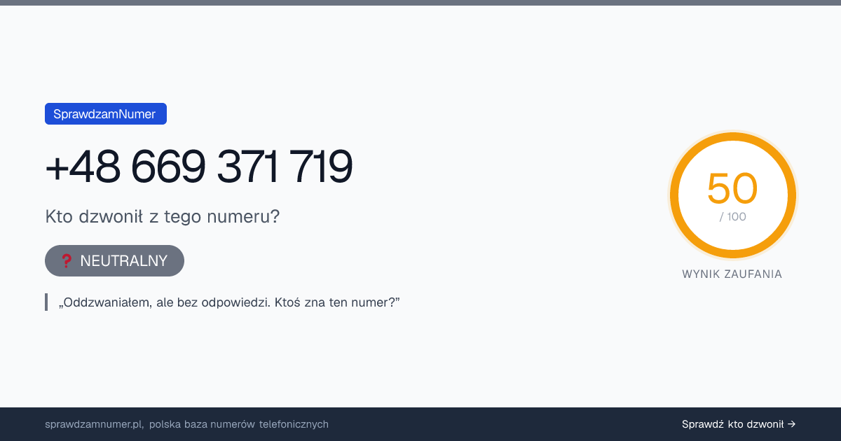 Wynik zaufania i opinie o numerze +48 669 371 719, werdykt: neutralny