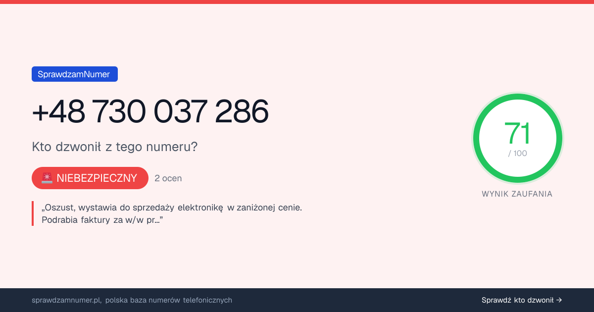 Wynik zaufania i opinie o numerze +48 730 037 286, werdykt: niebezpieczny