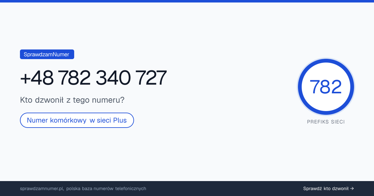 Wynik zaufania i opinie o numerze +48 782 340 727, werdykt: neutralny