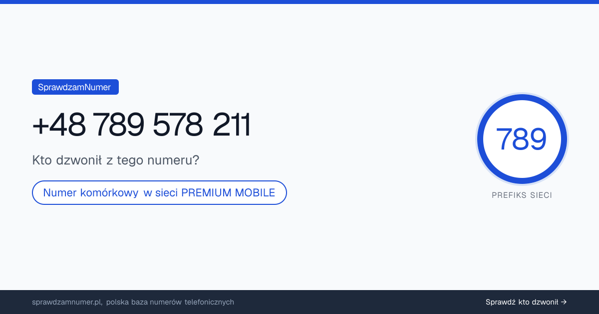 Wynik zaufania i opinie o numerze +48 789 578 211, werdykt: neutralny