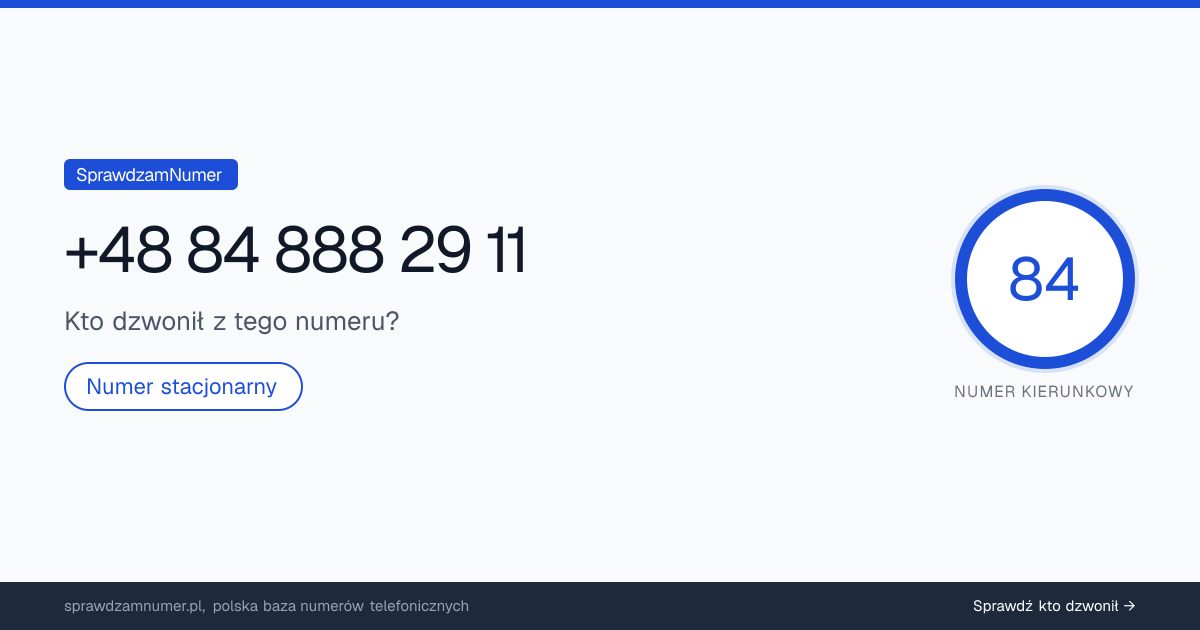 Wynik zaufania i opinie o numerze +48 84 888 29 11, werdykt: neutralny