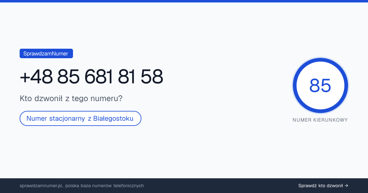 Wynik zaufania i opinie o numerze +48 85 681 81 58, werdykt: neutralny