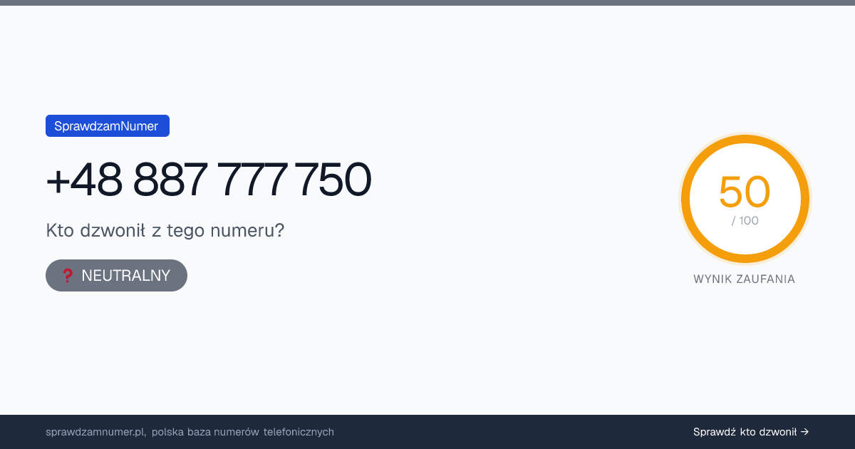 Wynik zaufania i opinie o numerze +48 887 777 750, werdykt: neutralny