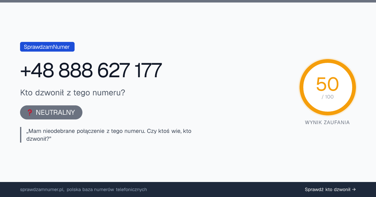 Wynik zaufania i opinie o numerze +48 888 627 177, werdykt: neutralny